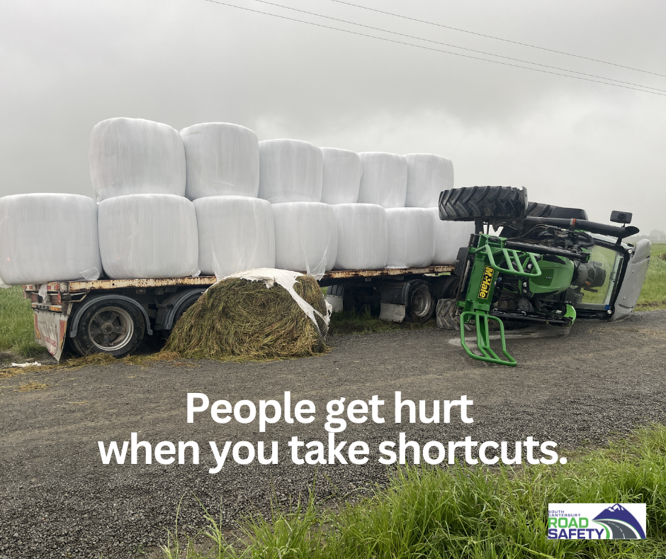 Image of tractor rolled on side connected to trailer containing bales with slogan "People get hurt when you take shortcuts"